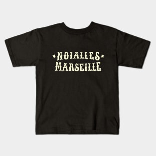 Marseille Noailles - Marseille Noailles Schriftzug - Noailles Logo Kids T-Shirt